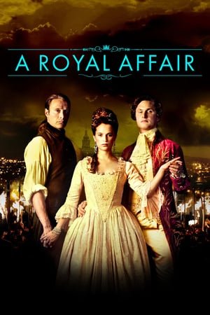 სამეფო რომანი A Royal Affair