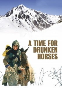 მთვრალი ცხენების დრო A Time for Drunken Horses