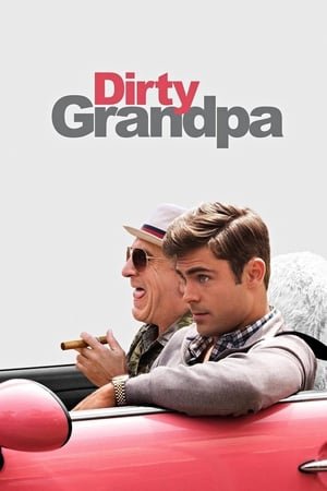ბილწი ბაბუ Dirty Grandpa