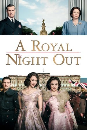 ლონდონური არდადეგები A Royal Night Out