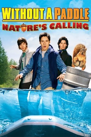 სამნი კანოეში 2 Without a Paddle: Nature's Calling