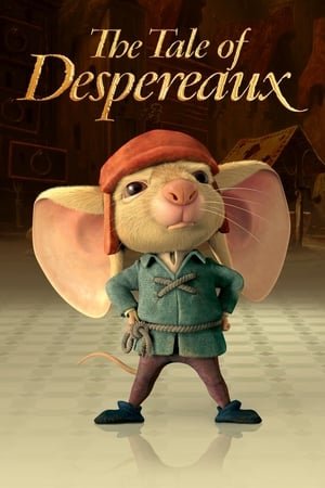 დესპეროს თავგადასავლები The Tale of Despereaux