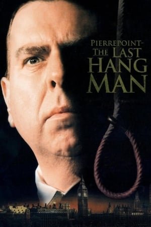 უკანასკნელი ჯალათი Pierrepoint: The Last Hangman