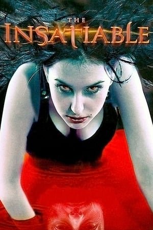 გაუმაძღარი The Insatiable