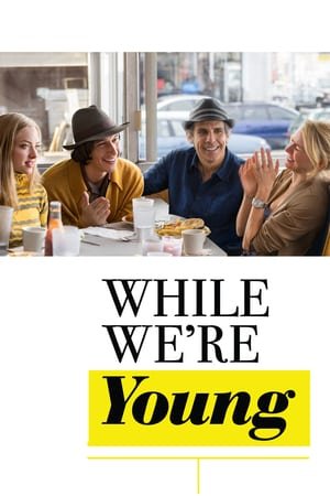 სანამ ახალგაზრდები ვართ While We're Young