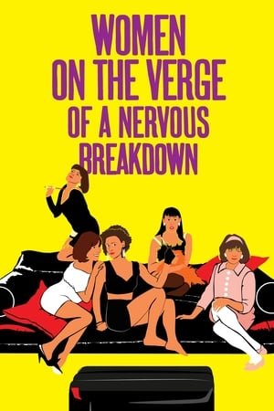 ქალები ნერვიული აშლილობის ზღვარზე Women on the Verge of a Nervous Breakdown