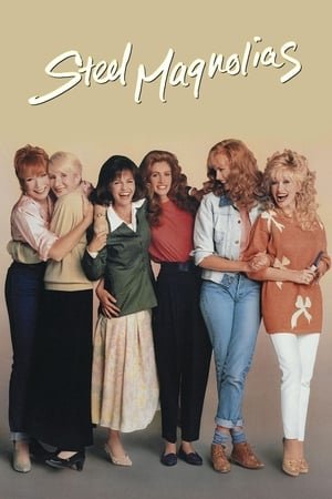 ფოლადის მაგნოლიები Steel Magnolias