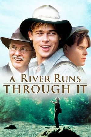 იქ, სადაც მდინარე მიედინება A River Runs Through It